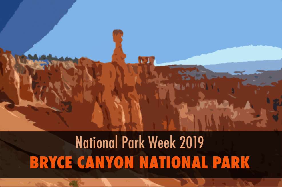 National Park Week 2019 Bryce Canyon